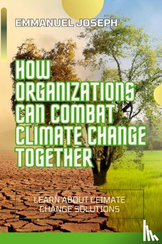 Joseph, Emmanuel - HOW ORGANIZATIONS CAN HELP CLIMATE CHANGE