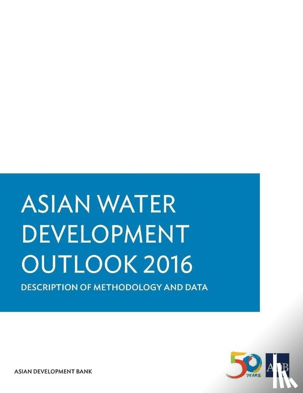 Asian Development Bank - Asian Water Development Outlook 2016