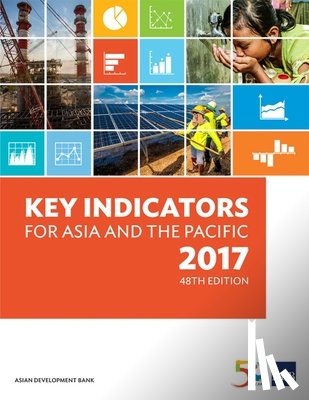 Asian Development Bank - Key Indicators for Asia and the Pacific 2017