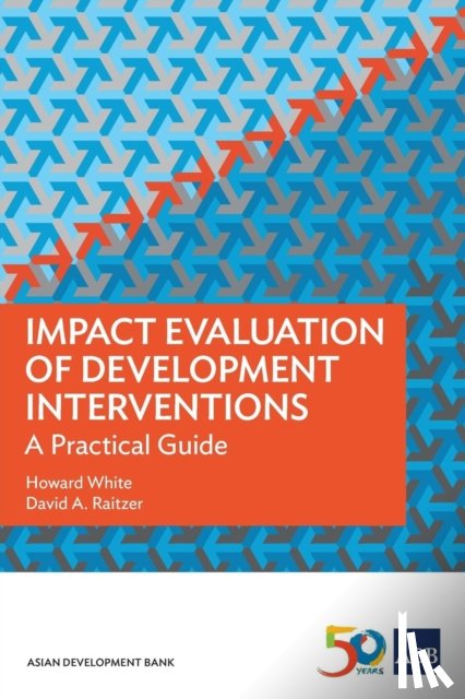 Asian Development Bank, White, Howard, Raitzer, David A. - Impact Evaluation of Development Interventions