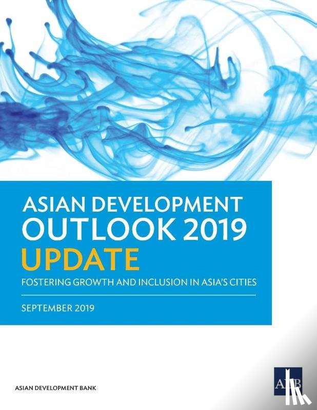 Asian Development Bank - Asian Development Outlook (ADO) 2019 Update