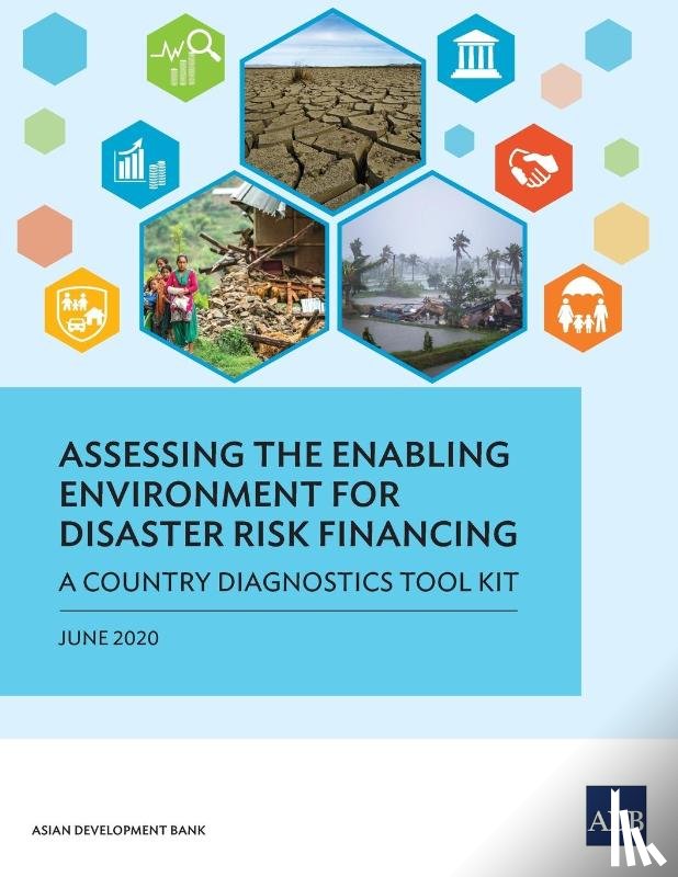 Asian Development Bank - Assessing the Enabling Environment for Disaster Risk Financing