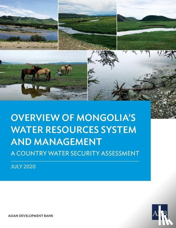Asian Development Bank - Overview of Mongolia’s Water Resources System and Management