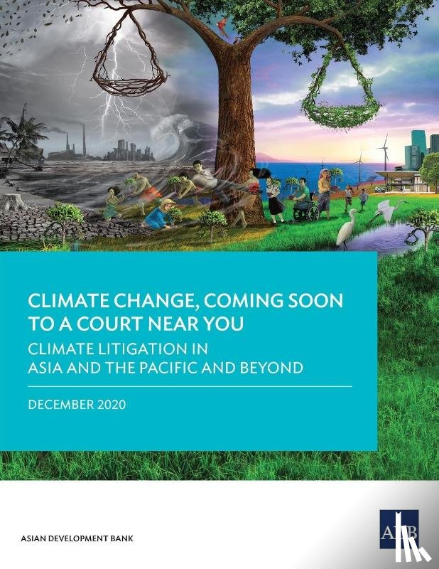 Asian Development Bank - Climate Change, Coming Soon to a Court Near You