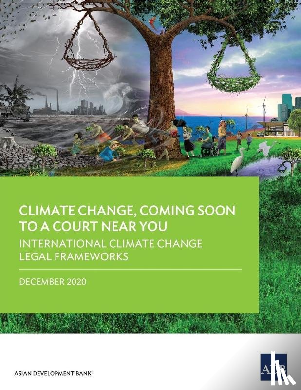 Asian Development Bank - Climate Change, Coming Soon to a Court Near You