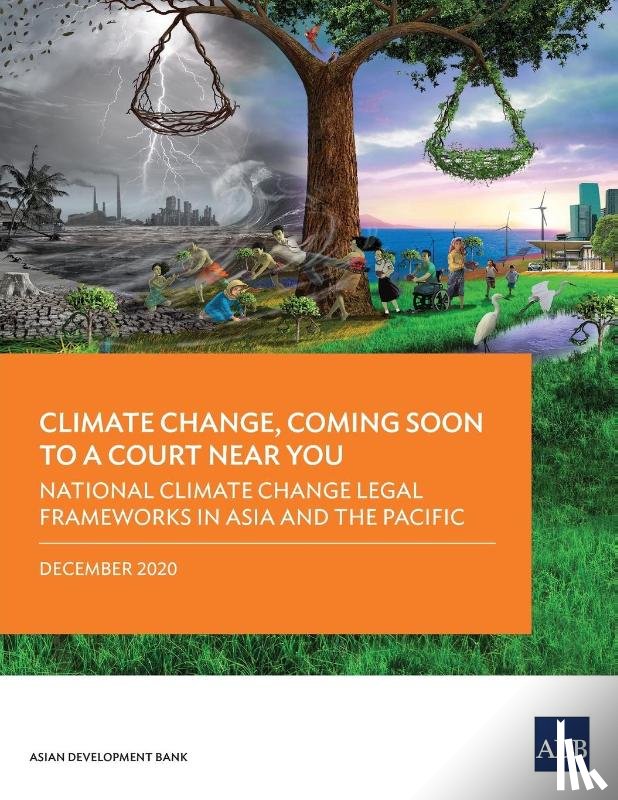 Asian Development Bank - Climate Change, Coming Soon to a Court Near You