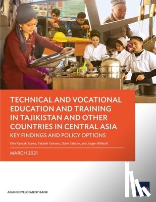 Izawa, Eiko Kanzaki, Yamano, Takashi, Safarov, Daler, Billetoft, Jorgen - Technical and Vocational Education and Training in Tajikistan and Other Countries in Central Asia