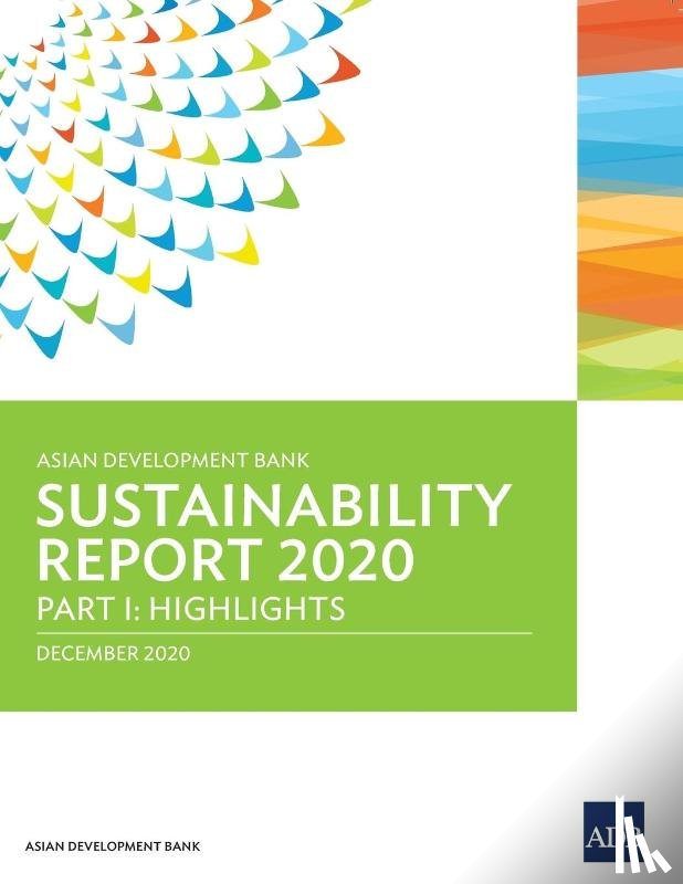 Asian Development Bank - Asian Development Bank Sustainability Report 2020