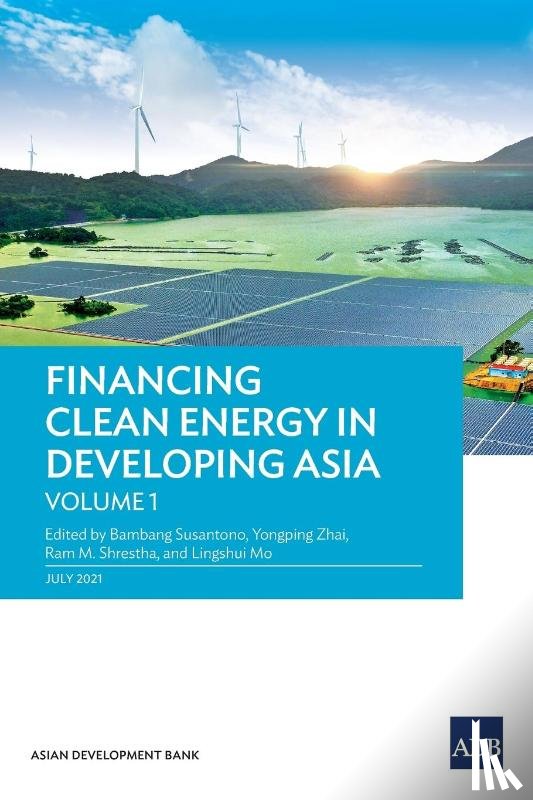 Susantono, Bambang - Financing Clean Energy in Developing Asia