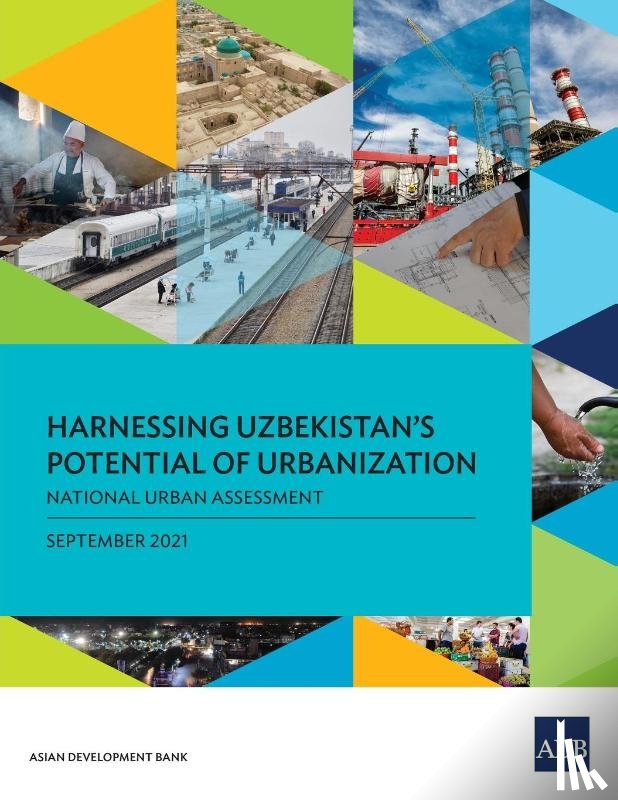 Asian Development Bank - Harnessing Uzbekistan's Potential of Urbanization