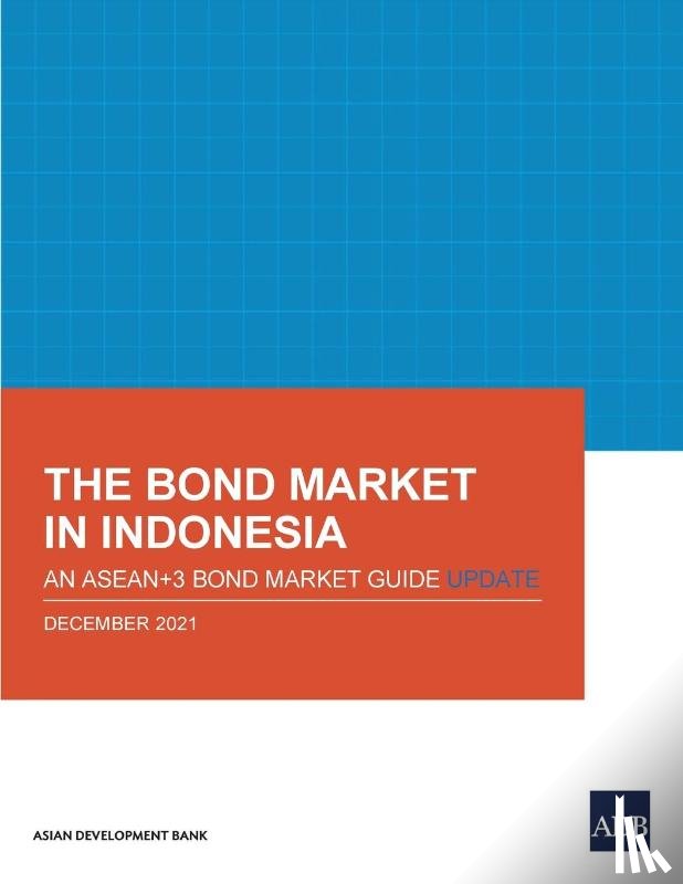 Asian Development Bank - The Bond Market in Indonesia
