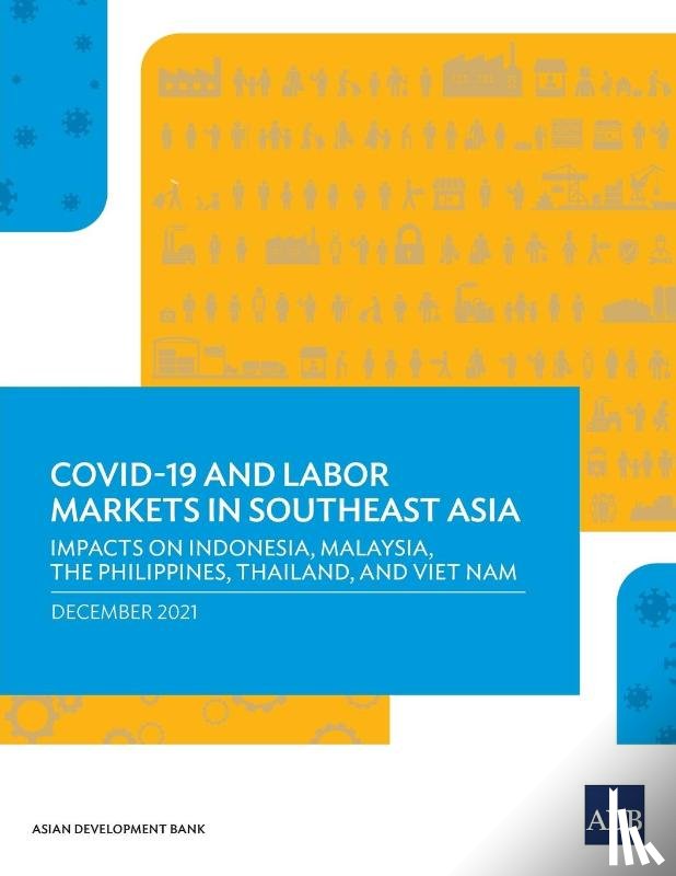 Asian Development Bank - COVID-19 and Labor Markets in Southeast Asia
