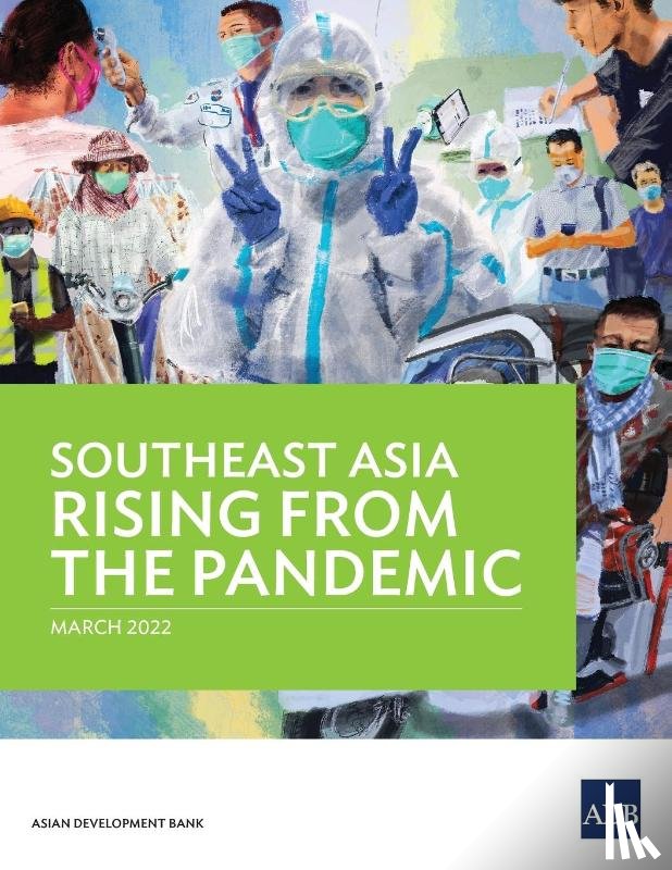 Asian Development Bank - Southeast Asia Rising from the Pandemic