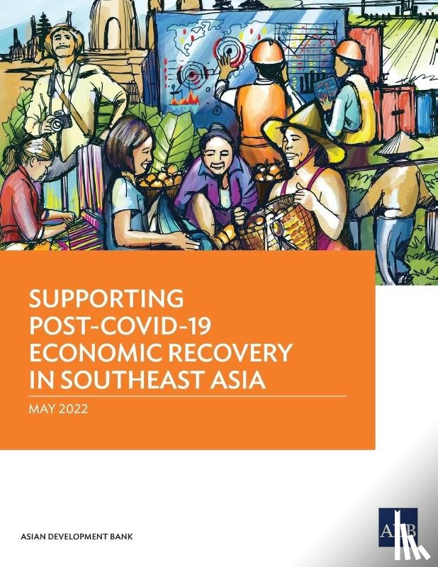 Asian Development Bank - Supporting Post-COVID-19 Economic Recovery in Southeast Asia