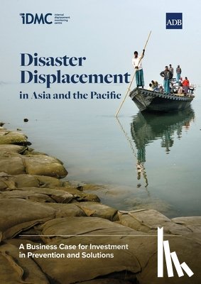 Asian Development Bank - Disaster Displacement in Asia and the Pacific