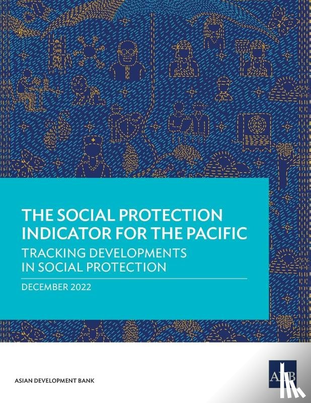 Asian Development Bank - The Social Protection Indicator for the Pacific