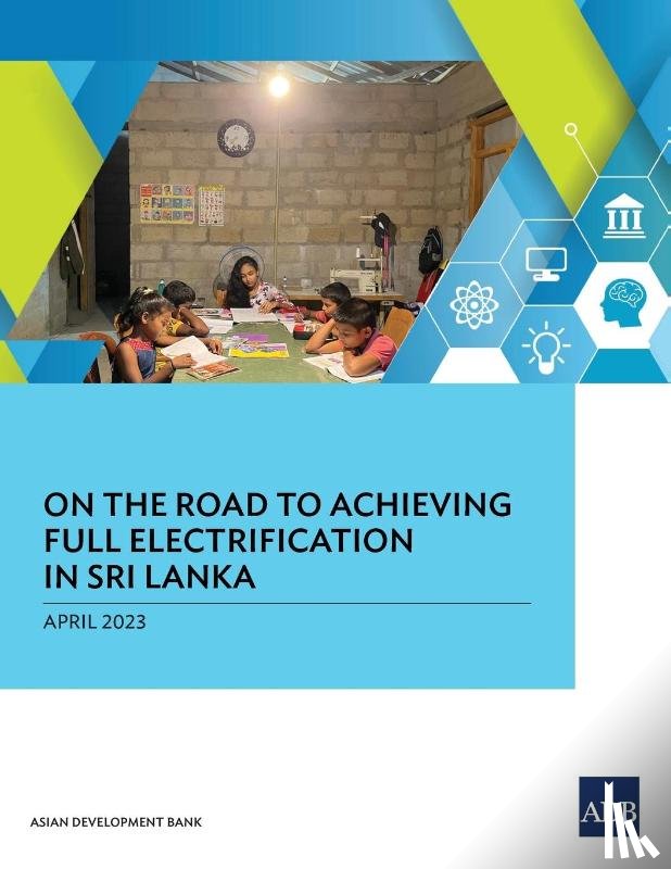 Asian Development Bank - On the Road to Achieving Full Electrification in Sri Lanka