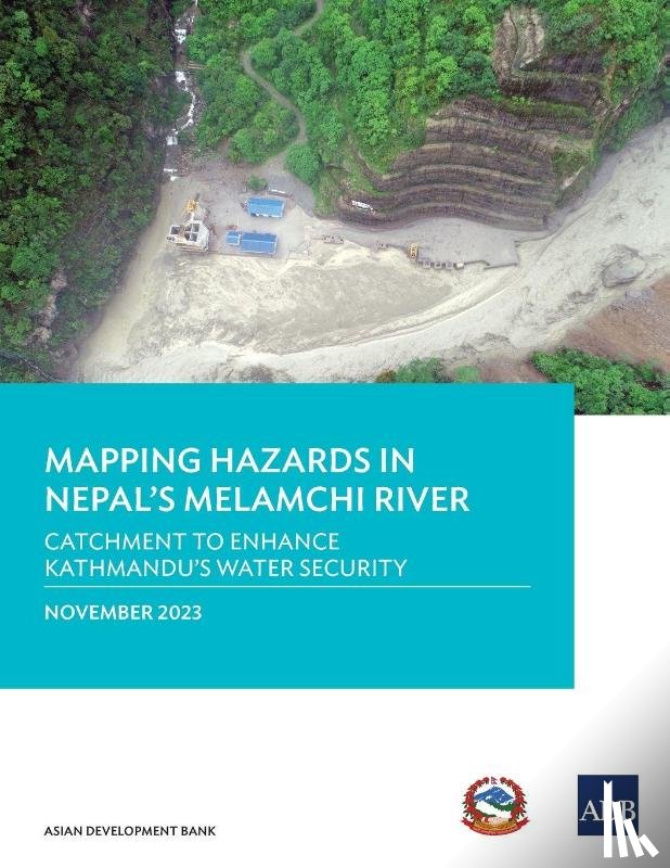 Asian Development Bank - Mapping Hazards in Nepal's Melamchi River