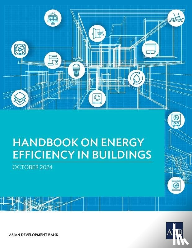 Asian Development Bank - Handbook on Energy Efficiency in Buildings