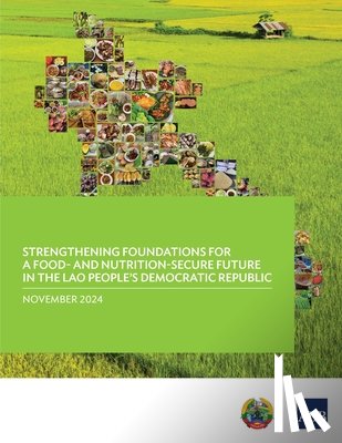 Asian Development Bank - Strengthening Foundations for a Food-and Nutrition-Secure Future in the Lao People's Democratic Republic
