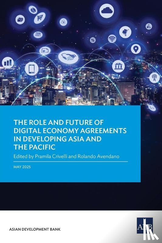  - The Role and Future of Digital Economy Agreements in Developing Asia and the Pacific