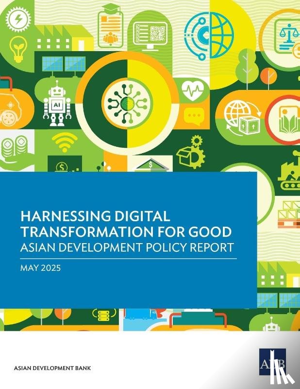 Asian Development Bank - Harnessing Digital Transformation for Good