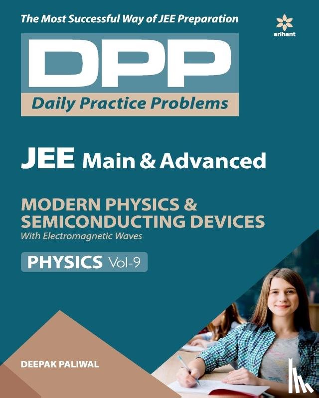 Paliwal, Deepak - Daily Practice Problems (Dpp) for Jee Main & Advanced - Modern Physics & Semi Conducting Devices Physics 2020