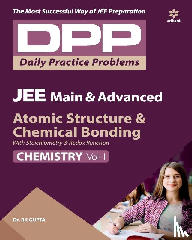 Gupta, R.K. - Daily Practice Problems for Atomic Structure & Chemical Bonding (Chemistry) 2020