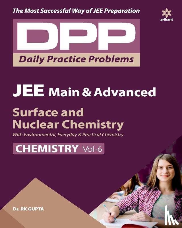 Gupta, R.K. - Daily Practice Problems (Dpp) for Jee Main & Advanced - Surface & Nuclear Chemistry Chemistry 2020