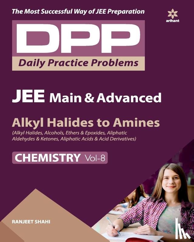 Shahi, Ranjeet - Daily Practice Problems (Dpp) for Jee Main & Advanced Alkyl Halides to Amines Chemistry 2020