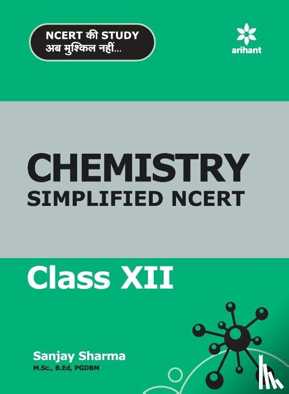 Sharma, Dr. Sanjay K. - Chemistry Simplified Ncert Class 12