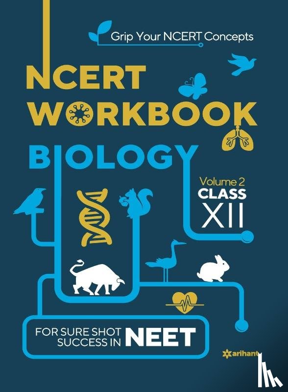 Saleem, Sanubia, Thareja, Kavita - Ncert Workbook Biology Volume 2 Class 12