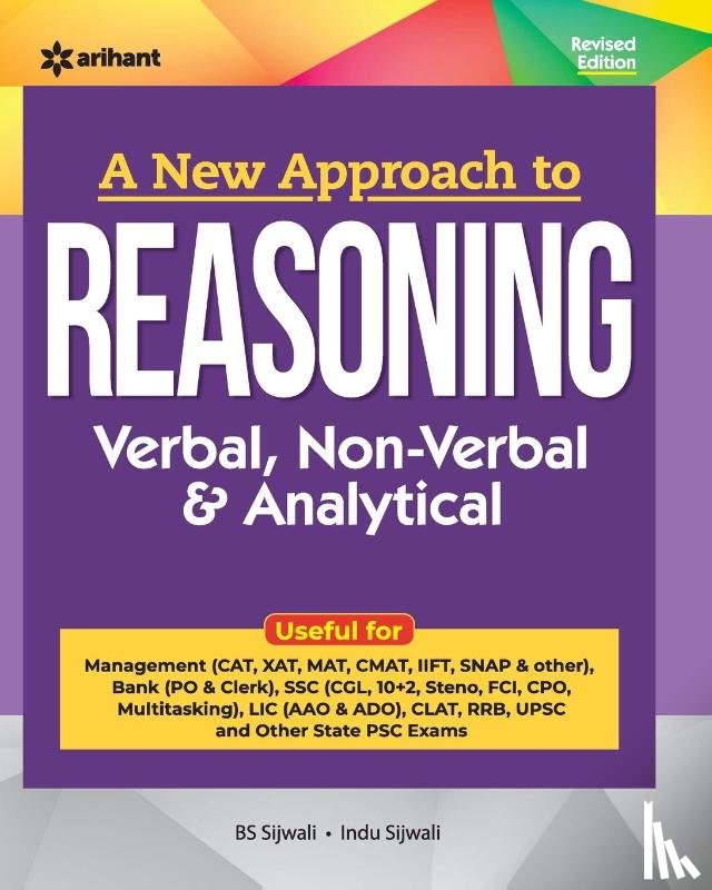 Sijwalii, Bs - A New Approach to Reasoning Verbal , Non-Verbal & Analytical
