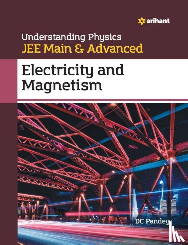 Pandey, DC - Understanding Physics Jee Main and Advanced Electricity and Magnetism