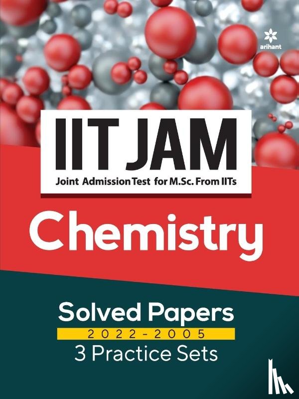 Soni, Raj Kumar - Iit Jam Chemistry Solved Papers (2022-2005) and 3 Practice Sets