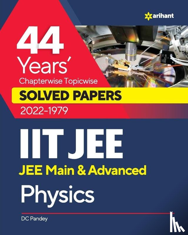 Pandey, Dc - 44 Years Chapterwise Topicwise Solved Papers (2022-1979) IIT JEE Physics