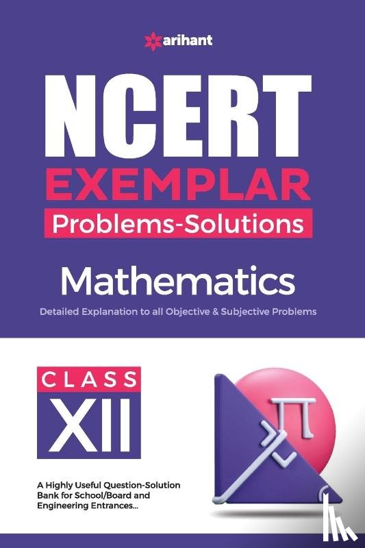 Singh, Ankesh Kumar - NCERT Exemplar Problems-Solutions Mathematics class 12th