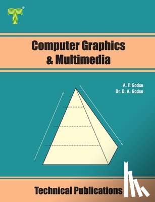 Godse, D. A. - Computer Graphics and Multimedia: Concepts, Algorithms and Implementation using C
