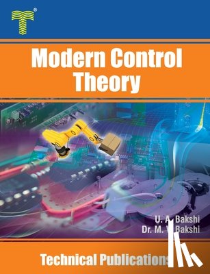 Bakshi, Mayuresh V. - Modern Control Theory: State Variable Analysis of Linear Systems and Analysis of Nonlinear Systems