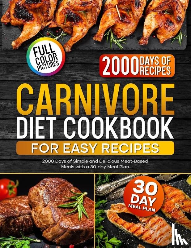 Lucas, Blake - Carnivore Diet Cookbook for Easy Recipes