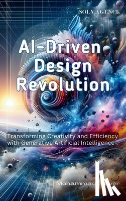 Anwer, Mohammad - Anwer, M: AI-Driven Design Revolution