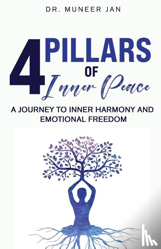 Jan, Muneer - 4 PILLARS OF INNER PEACE