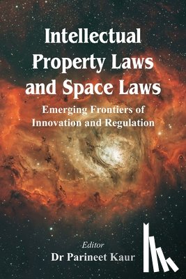  - Intellectual Property Laws and Space Laws