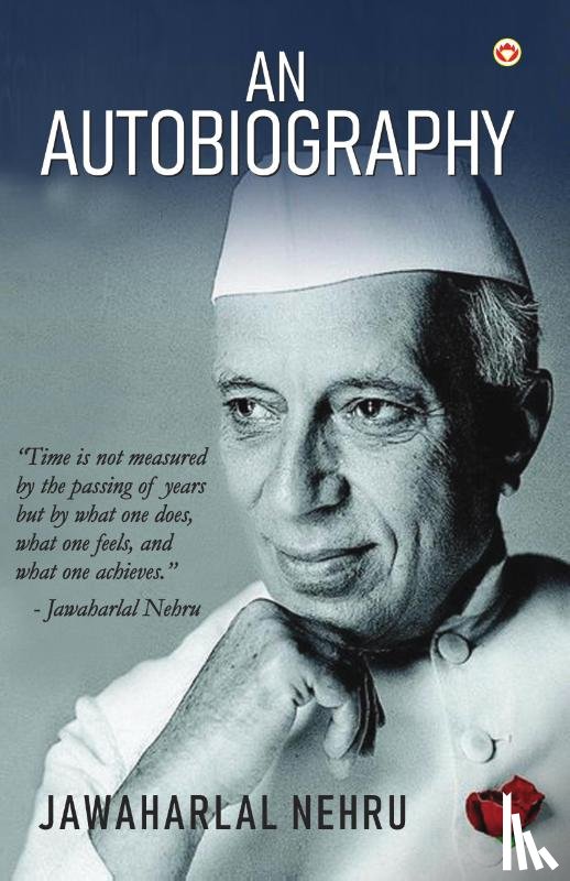 Nehru, Jawaharlal - An Autobiography