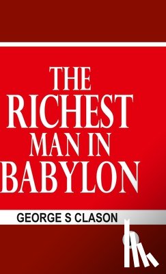 Clason, George S - The Richest man in the Babylon - HB