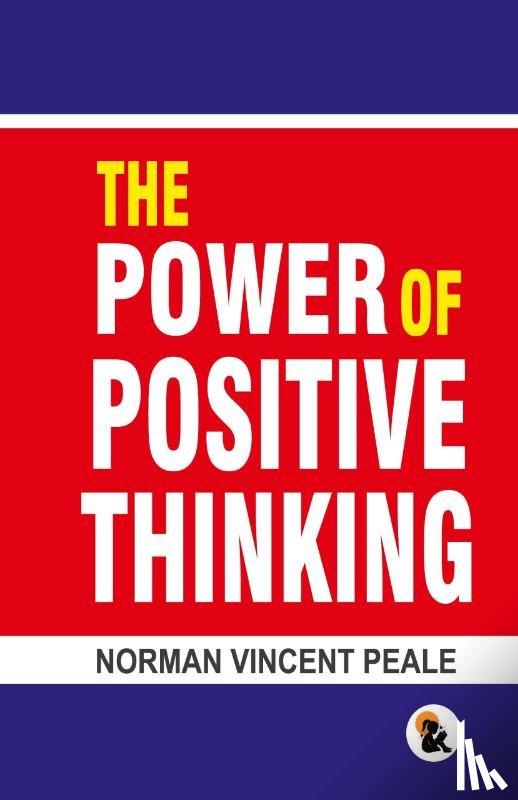 Peale, Norman Vincent - The Power of Positive Thinking