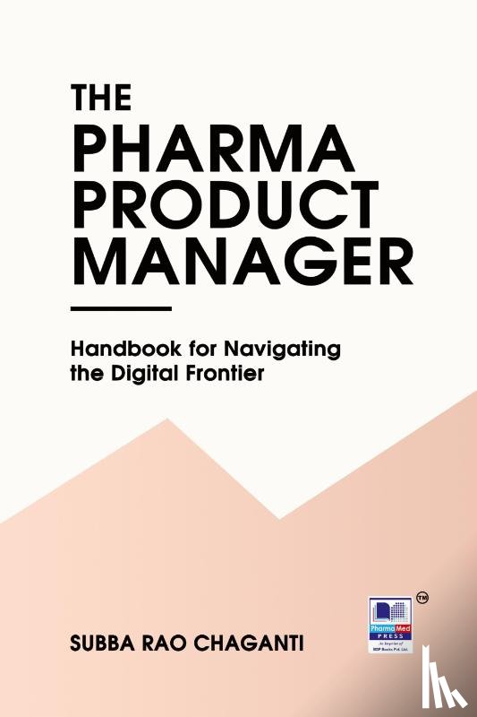 Chaganti, Subba Rao - The Pharma Product Manager