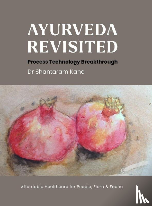 Kane, Shantaram - Ayurveda revisited