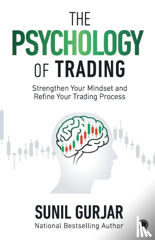 Gurjar, Sunil - The Psychology of Trading
