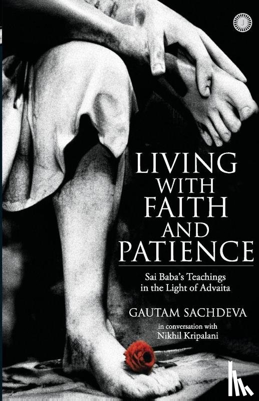 Gautam, Sachdeva, Kripalani, Nikhil - Living with Faith and Patience